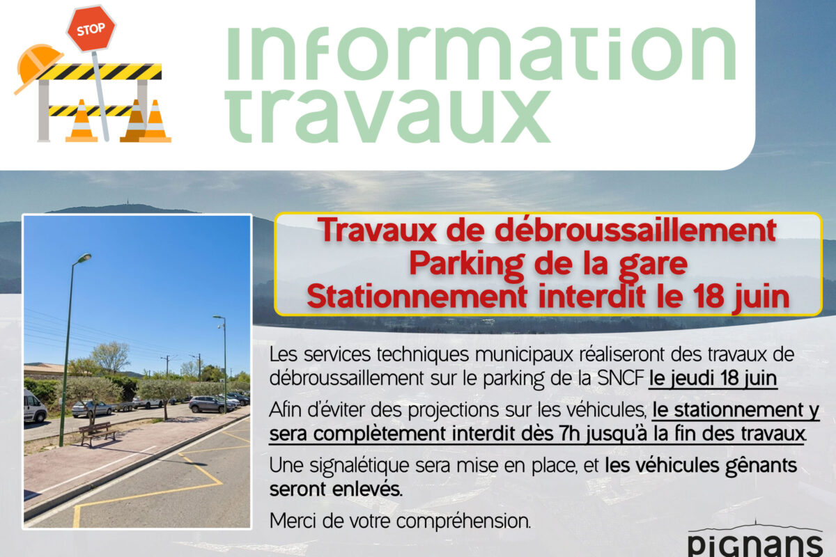 [Débroussaillement] Parking SNCF le jeudi 18 juin – Stationnement interdit