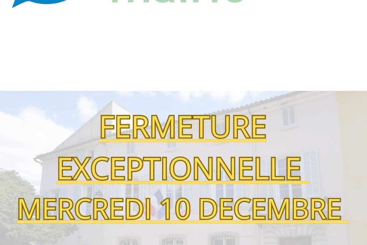 Fermeture exceptionnelle – mercredi 10 décembre
