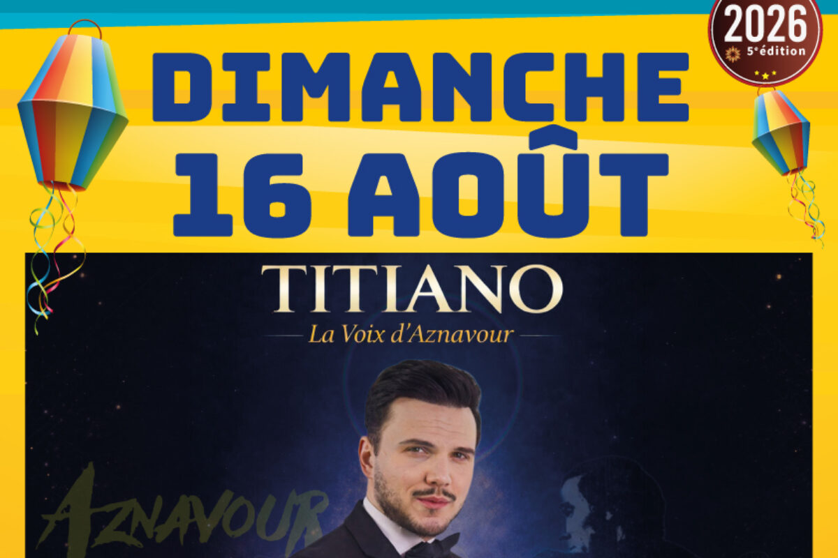 16 août – Titiano, la voix d’Aznavour – Un bel été à Pignans 2026