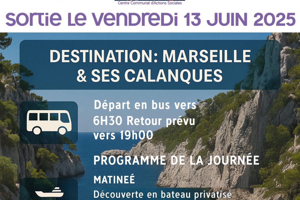 13 juin – Sortie à Marseille avec le CCAS – Calanques en bateau et restaurant