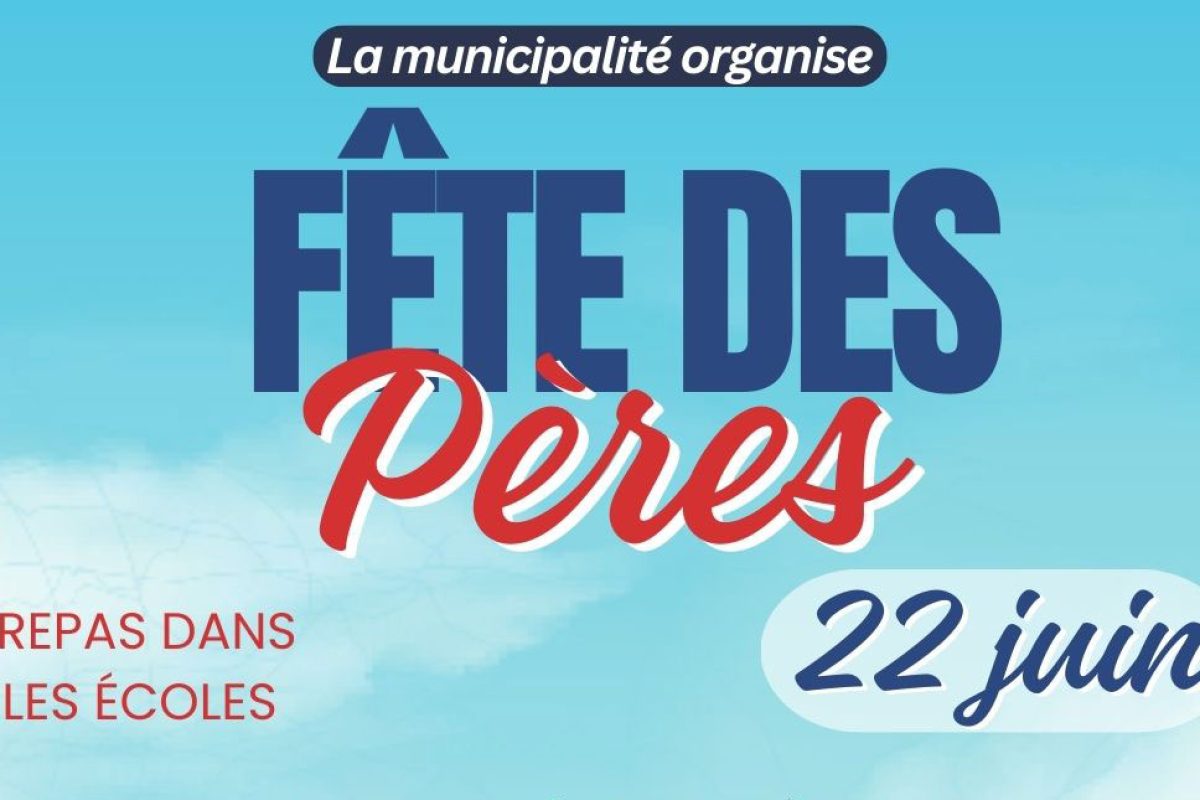 22 juin – Fête des pères – Repas dans les écoles élémentaires