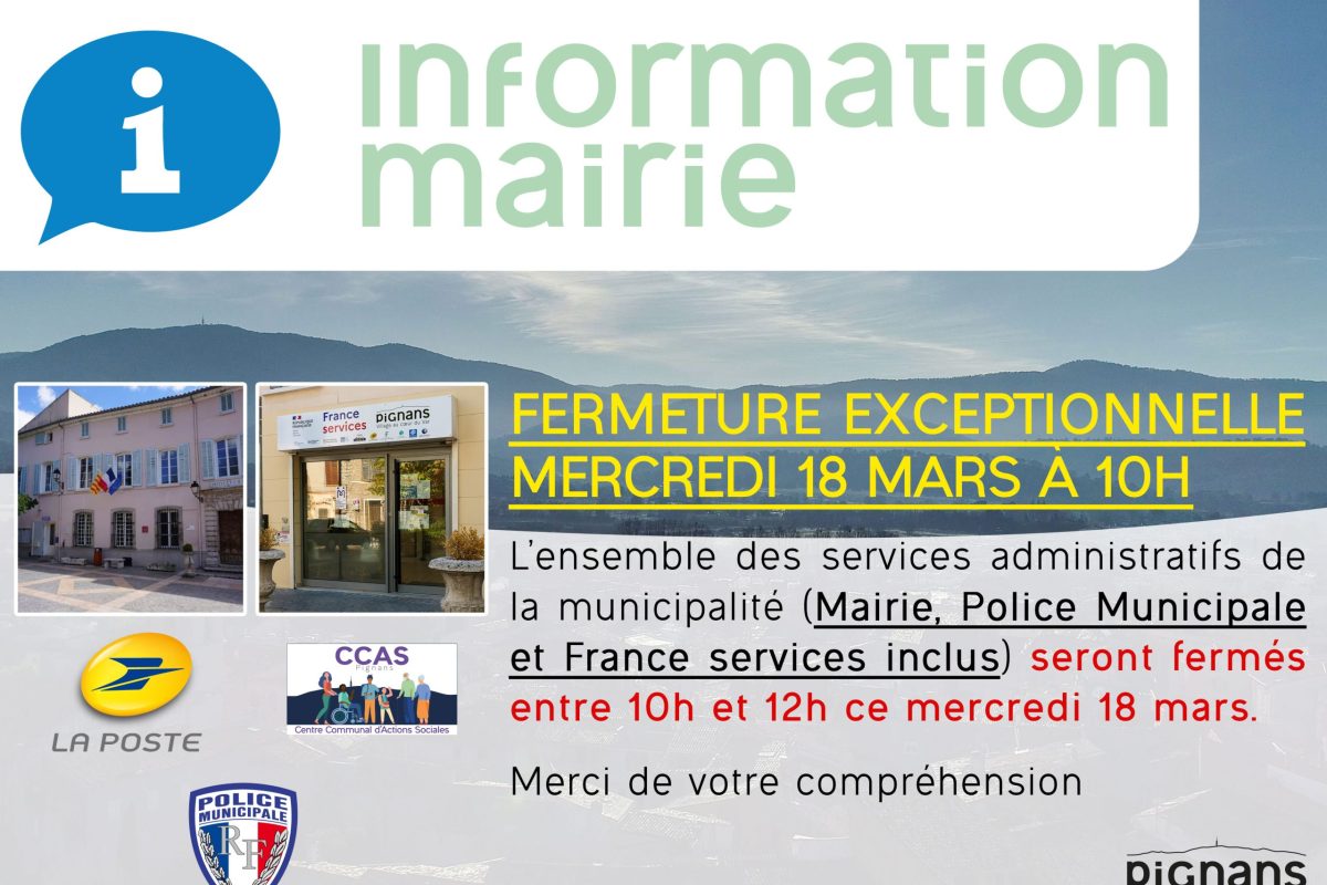 Fermeture exceptionnelle à 10h le 18 mars