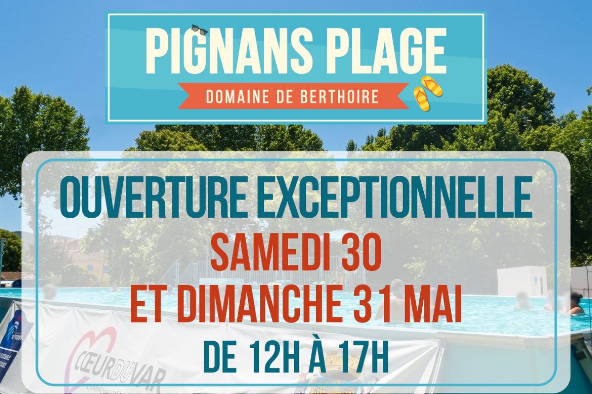 Ouverture exceptionnelle de Pignans plage le 30 et 31 mai !