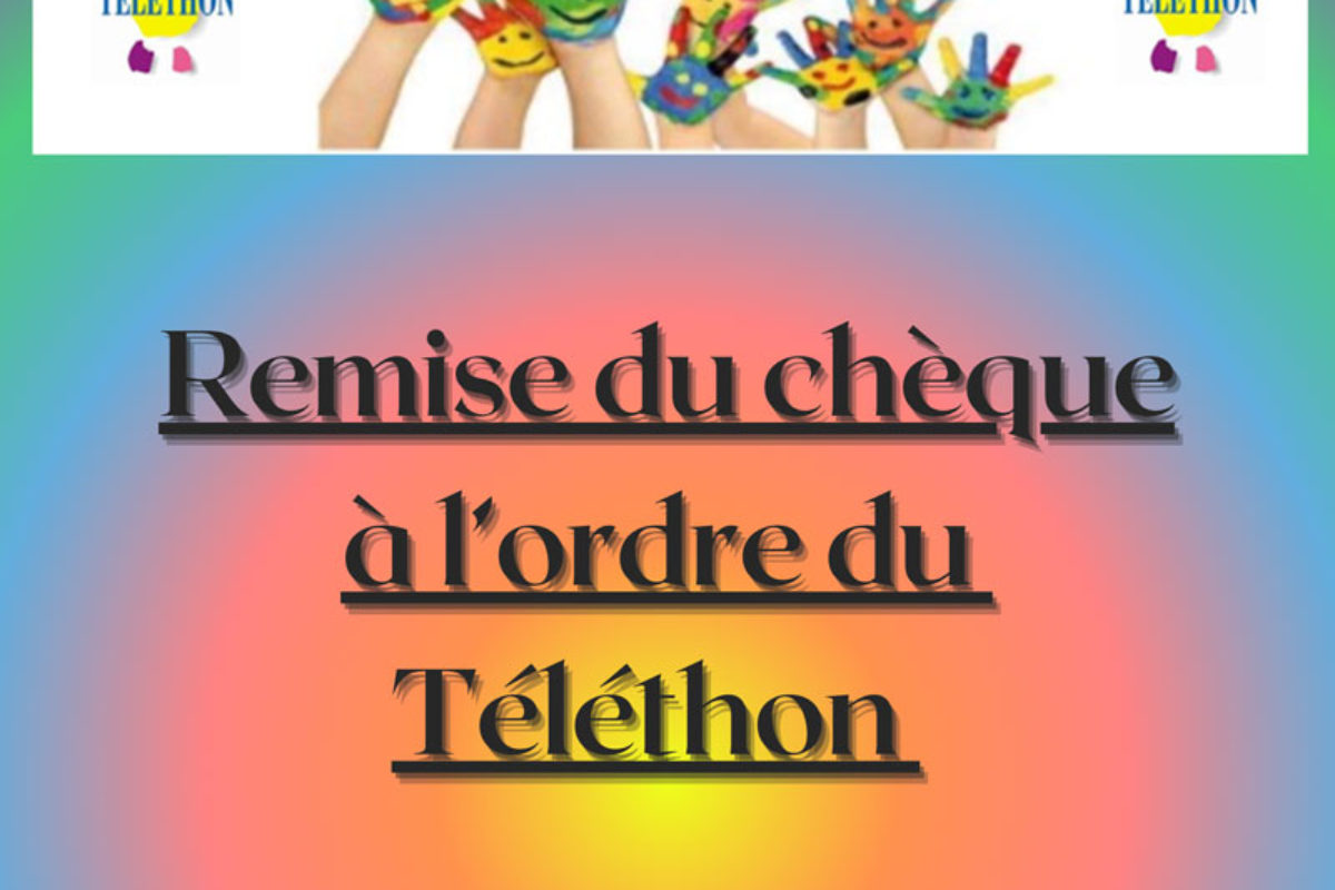 19 jan – Remise du chèque à l’ordre du téléthon