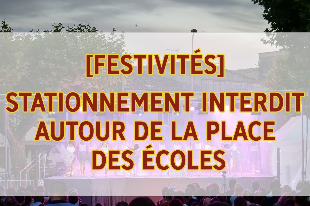 [Festivités] Stationnement interdit autour de la place des écoles du 16 au 18 juin