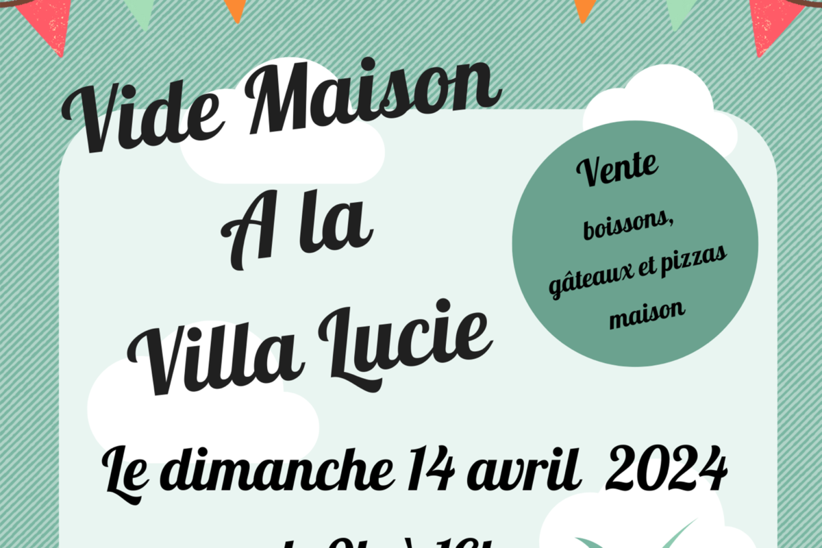 14 avril – Vide maison à la Villa Lucie